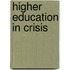 Higher Education In Crisis