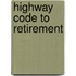 Highway Code To Retirement