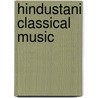 Hindustani Classical Music door Frederic P. Miller