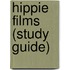 Hippie Films (Study Guide)
