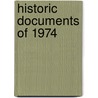 Historic Documents of 1974 by Inc Staff Congressional Quarterly