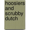 Hoosiers and Scrubby Dutch door Jim Merkel