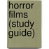 Horror Films (Study Guide)