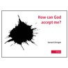 How Can God Accept Me 10pk by Gerard Chrispin