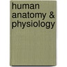 Human Anatomy & Physiology door Terry R. Martin