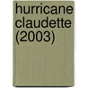 Hurricane Claudette (2003) by Frederic P. Miller