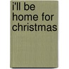 I'll Be Home for Christmas door Mark Hayes