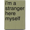I'm a Stranger Here Myself by Mack Reynolds