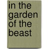 In The Garden Of The Beast by Cranston Knight