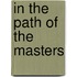 In The Path Of The Masters