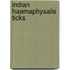 Indian Haemaphysalis Ticks