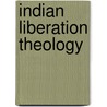 Indian Liberation Theology by Charles Davis James