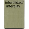 Infertilidad/  Infertility door Nancy Tame