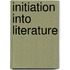 Initiation Into Literature