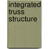 Integrated Truss Structure