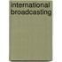 International Broadcasting