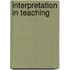 Interpretation In Teaching