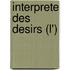 Interprete Des Desirs (L')
