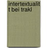 Intertextualit T Bei Trakl by Vivian Voigt