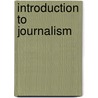 Introduction to Journalism door Trevor Ibbotson