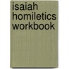 Isaiah Homiletics Workbook door New Life No Limits