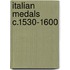 Italian Medals C.1530-1600
