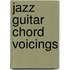 Jazz Guitar Chord Voicings