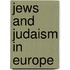 Jews And Judaism In Europe