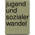 Jugend Und Sozialer Wandel