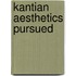 Kantian Aesthetics Pursued