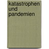 Katastrophen Und Pandemien door Ralf Bernd Herden