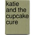 Katie and the Cupcake Cure
