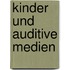 Kinder Und Auditive Medien