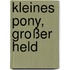 Kleines Pony, großer Held