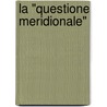 La "Questione Meridionale" door Thomas Strobel