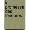 La promesse des ténèbres door Maxime Chattam