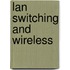 Lan Switching And Wireless
