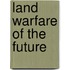 Land Warfare of the Future