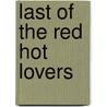 Last Of The Red Hot Lovers door Robert Patrick
