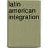 Latin American Integration