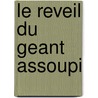 Le Reveil Du Geant Assoupi door Michael Morris