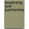 Leadership And Partnership door Ralph Ipyana Schubert