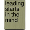 Leading Starts in the Mind door Moneim El-Meligi