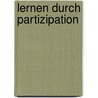 Lernen Durch Partizipation door Tamara Bauer