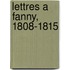 Lettres A Fanny, 1808-1815