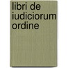 Libri De Iudiciorum Ordine by Tancredus
