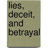 Lies, Deceit, And Betrayal door Ruth Hunt
