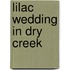 Lilac Wedding in Dry Creek