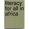 Literacy For All In Africa by Kate Parry