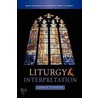 Liturgy And Interpretation door Kenneth Stevenson